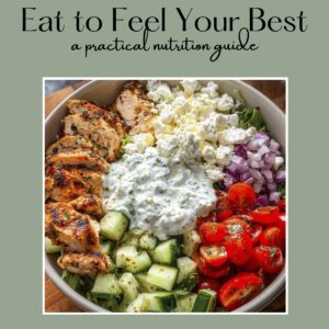 Eat To Feel Your Best Guide