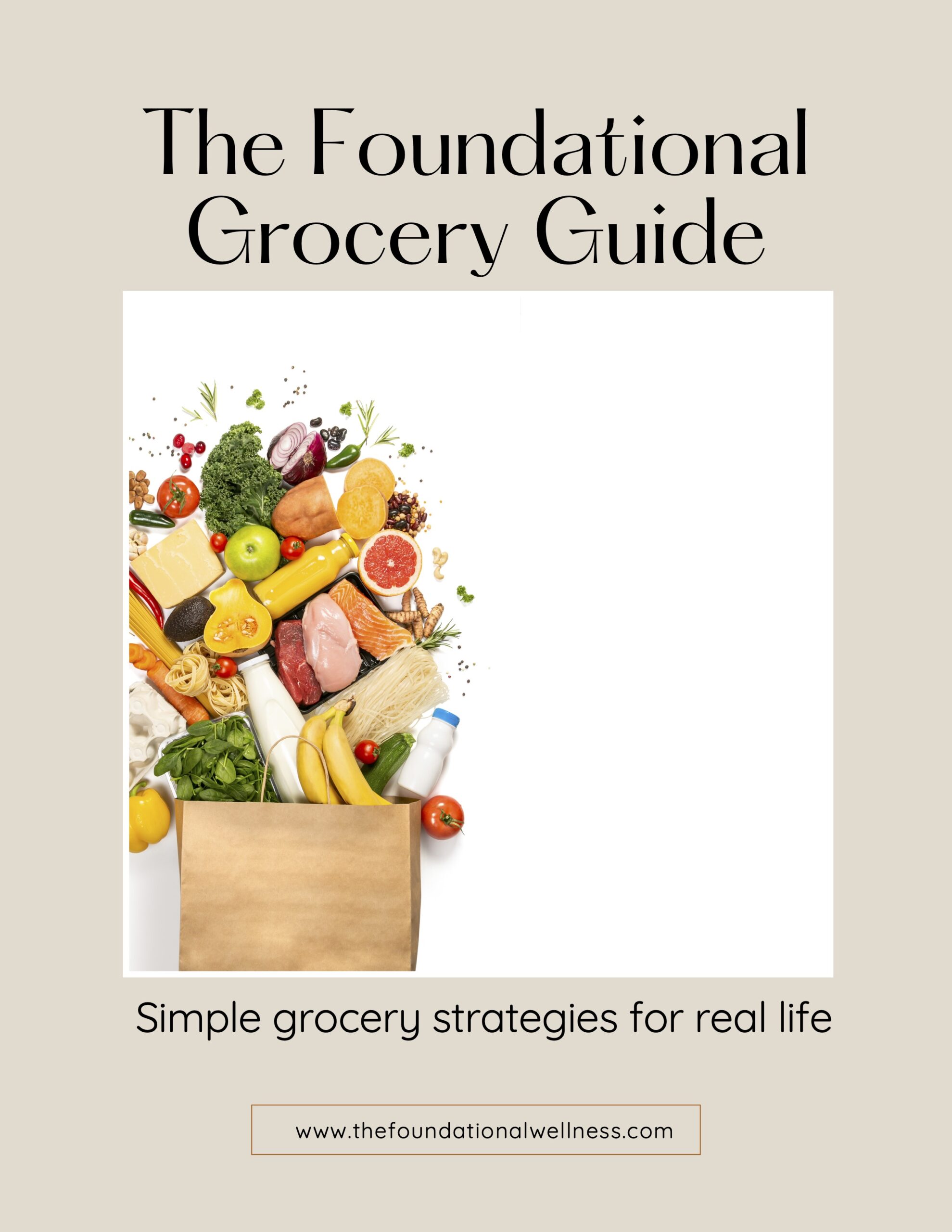 The Foundational Grocery Guide